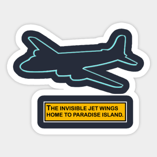 The Only Way to FLY Sticker